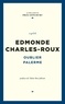 Edmonde Charles-Roux - Oublier Palerme.