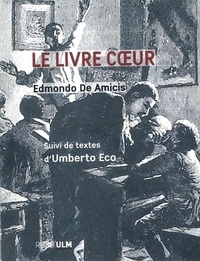 Edmondo De Amicis - Le livre Coeur.