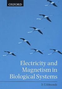 Electricity And Magnetism In Biological Systems