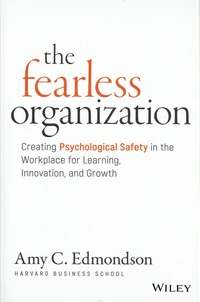 The Fearless Organization