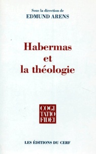 Edmund Arens - Habermas et la théologie.