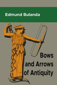 Bows and Arrows  of Antiquity