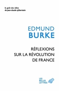 Edmund Burke - Réflexions sur la Révolution en France.