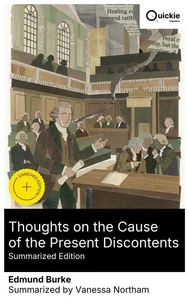 Thoughts on the Cause of the Present Discontents (Summarized Edition)