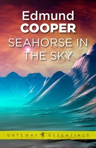 Edmund Cooper - Seahorse in the Sky.