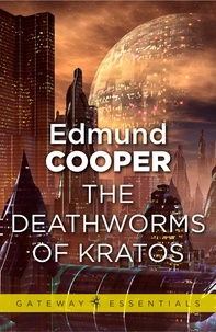 Edmund Cooper - The Expendables: The Deathworms of Kratos - The Expendables Book 1.