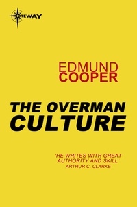 Edmund Cooper - The Overman Culture.