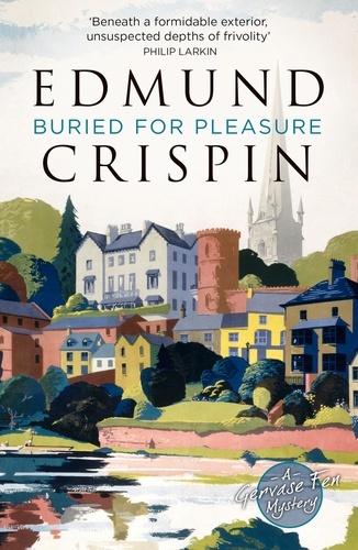 Edmund Crispin - Buried for Pleasure.