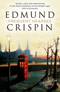 Edmund Crispin - Frequent Hearses.