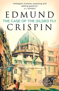 Edmund Crispin - The Case of the Gilded Fly - A Gervase Fen Mystery.