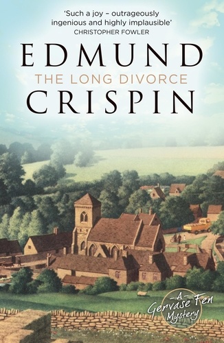 Edmund Crispin - The Long Divorce.