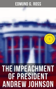 The Impeachment of President Andrew Johnson