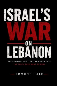 Israel’s War on Lebanon