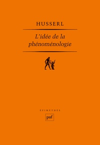 Edmund Husserl - L'idée de la phénoménologie - Cinq leçons.