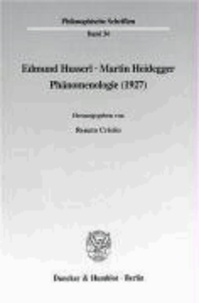 Edmund Husserl - Martin Heidegger: Phänomenologie (1927)..
