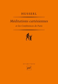 Edmund Husserl - Méditations cartésiennes. et Les conférences de Paris.