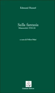 Sulla fantasia. Manoscritti 1918-24