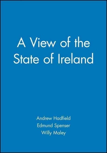 Edmund Spencer - A View Of The State Of Ireland.