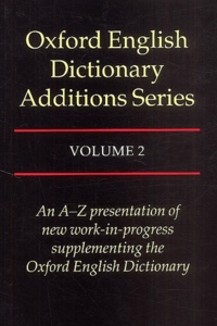 Edmund Weiner et John Simpson - Oxford English Dictionnary Additions Series. Volume 2.