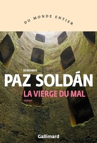 Edmundo Paz Soldan - La vierge du mal.