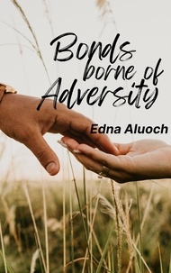  Edna Aluoch - Bonds Borne of Adversity - Salem &amp; Beulah, #1.
