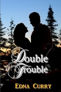  Edna Curry - Double Trouble - Minnesota Romance novel series.