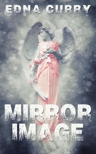  Edna Curry - Mirror Image - Minnesota Romance novel series.