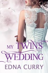  Edna Curry - My Twin's Wedding - Minnesota Romance novel series.