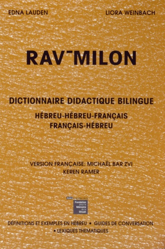 Edna Lauden et Liora Weinbach - Rav-Milon - Dictionnaire didactique bilingue.