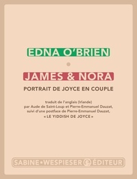 Edna O'Brien - James & Nora - Portrait de Joyce en couple.