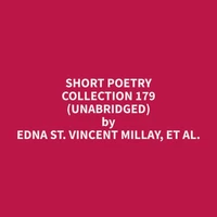 Short Poetry Collection 179 (Unabridged)