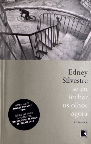 Edney Silvestre - Se eu fechar os olhos agora.