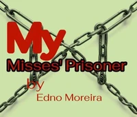 My Misses' Prisoner