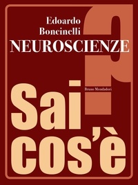 Edoardo Boncinelli - Neuroscienze.