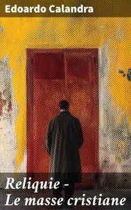 Reliquie - Le masse cristiane