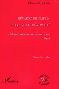 Eduardo De Filippo, discours et théâtralité : dialogues, didascalies et registres dramatiques