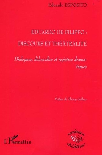 Edoardo Esposito - Eduardo De Filippo, discours et théâtralité : dialogues, didascalies et registres dramatiques.