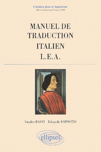 Edoardo Esposito et Sandro Baffi - Manuel de traduction italien LEA.