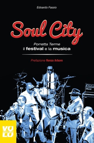Edoardo Fassio et Renzo Arbore - Soul City - Porretta Terme, il festival e la musica.