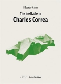 Edoardo Narne - The ineffable in Charles Correa.