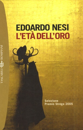 Edoardo Nesi - L'Età dell'oro.