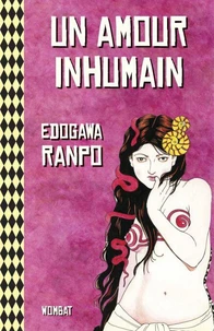 Un amour inhumain & autres histoires étranges