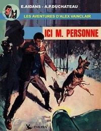 Edouard Aidans et A.P. Duchâteau - Alex Vainclair T01 : Ici M. Personne.