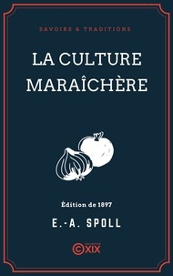 Edouard-Auguste Spoll - La Culture maraîchère.