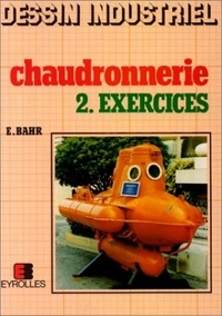 Edouard Bahr - Dessin Industriel Chaudronnerie 2. Exercice.
