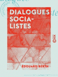 Edouard Berth - Dialogues socialistes.