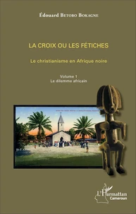 La croix ou les fétiches