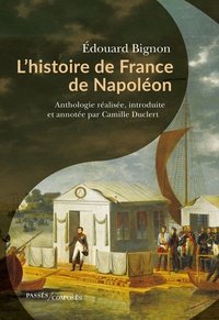 Edouard Bignon - L'histoire de France de Napoléon.