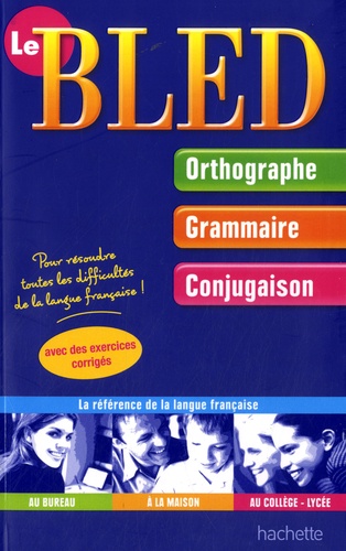 Edouard Bled et Odette Bled - Le Bled - Orthographe-Grammaire-Conjugaison.