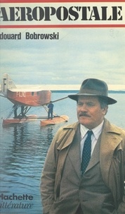 Edouard Bobrowski - Aéropostale.